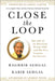 Close the Loop: The Life of an American Dream CEO & His Five Lessons for Success by Raghbir Sehgal