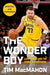 The Wonder Boy: Luka Doncic and the Curse of Greatness by Tim Macmahon