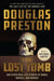 The Lost Tomb: And Other Real-Life Stories of Bones, Burials, and Murder by Douglas Preston