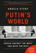 Putin's World: Russia Against the West and with the Rest by Angela Stent