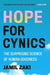 The Case for Hope: Unlearning Cynicism for a Better World by Jamil Zaki
