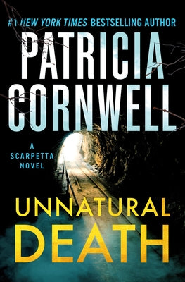 Unnatural Death: A Scarpetta Novel by Patricia Cornwell