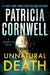 Unnatural Death: A Scarpetta Novel by Patricia Cornwell