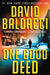 One Good Deed by David Baldacci