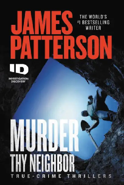 Murder Thy Neighbor by James Patterson