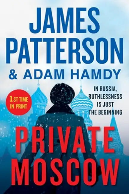 Private Moscow by James Patterson