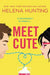Meet Cute by Helena Hunting
