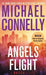Angels Flight by Michael Connelly
