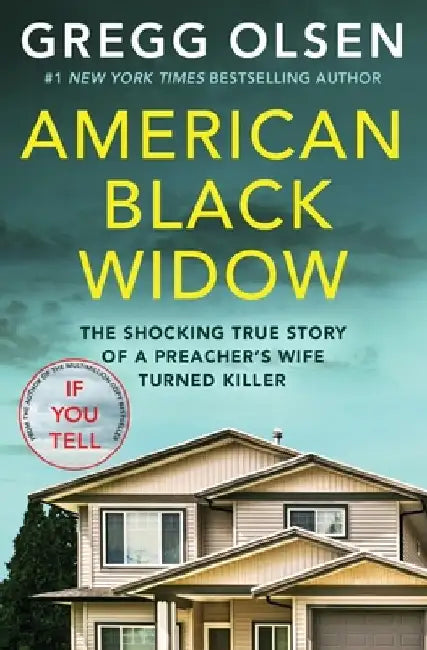 American Black Widow: The Shocking True Story of a Preacher's Wife Turned Killer by Gregg Olsen