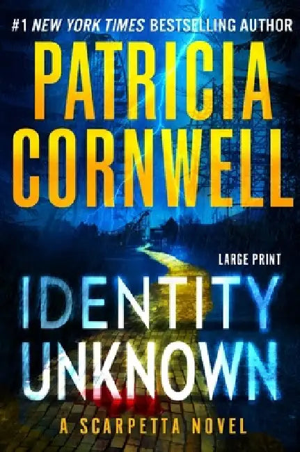 Identity Unknown by Patricia Cornwell