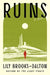 Ruins by Lily Brooks-Dalton