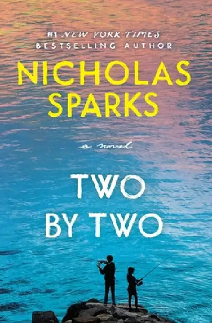 Two by Two by Nicholas Sparks
