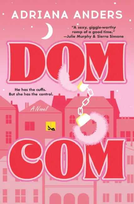 Dom-Com by Adriana Anders