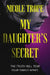 My Daughter's Secret by Trope, Nicole