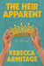 The Heir Apparent: Reese's Book Club Pick by Armitage, Rebecca