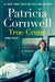 True Crime: A Memoir by Patricia Cornwell