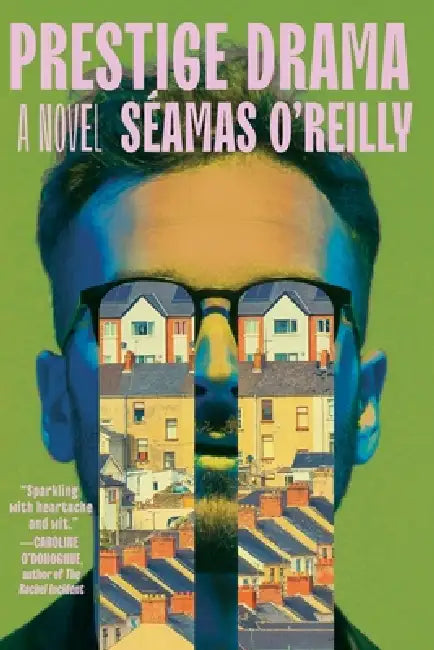 Prestige Drama by Séamas O'Reilly