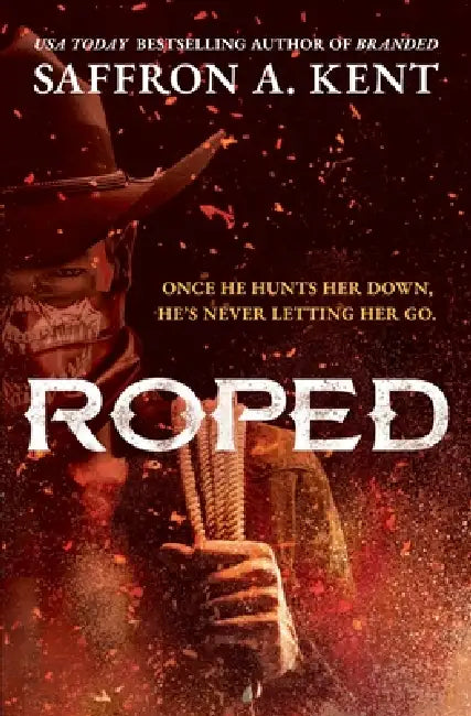 Roped by Saffron a. Kent