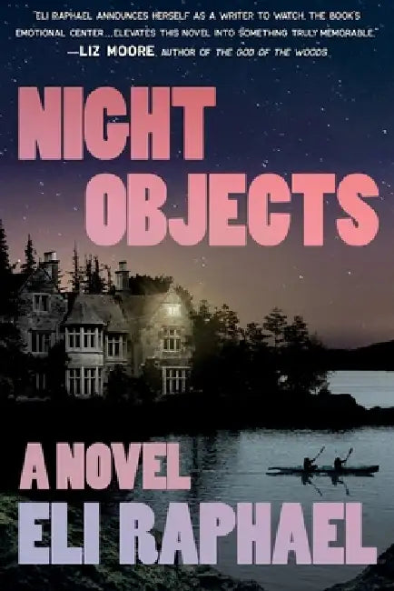 Night Objects by Eli Raphael