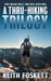 A Thru-Hiking Trilogy: A Collection of Three Books by Keith Foskett