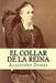 El Collar de La Reina (Spanish Edition) by Dumas, Alejandro