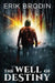 The Well of Destiny by Erik Brodin