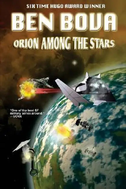 Orion Among the Stars by Ben Bova