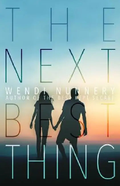 The Next Best Thing by Lindsay Miller