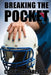 Breaking The Pocket by Casey Baumberger