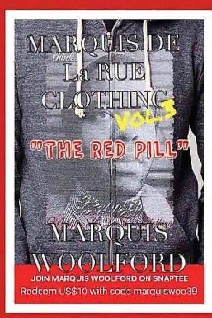 Marquis De La Rue Clothing Vol.3 The Red Pill by Marquis Woolford