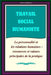 Travail Social Humaniste: La personnalité et les relations humaines - ressources principales de la pratique by Platon, Ionut