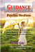 Guidance: Psychic Medium by Vickie Gay