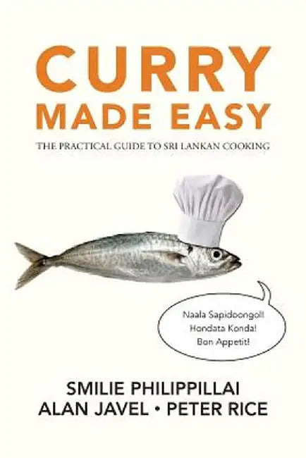 Curry Made Easy: The Practical Guide to Sri Lankan Cooking by Rice, Peter