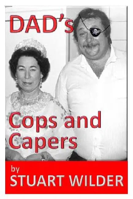 DAD's COP's CAPERS by Kevin 'Kal' Kallaugher