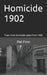 Homicide 1902 by Pat Finn