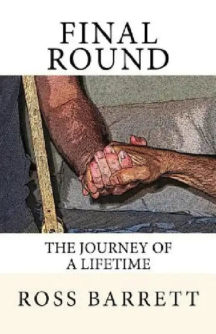 Final Round by Ross Barrett