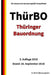 Thüringer Bauordnung (ThürBO), 3. Auflage 2016 by Recht, G.