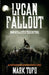Lycan Fallout 4: Immortality's Touchstone by Mark Tufo