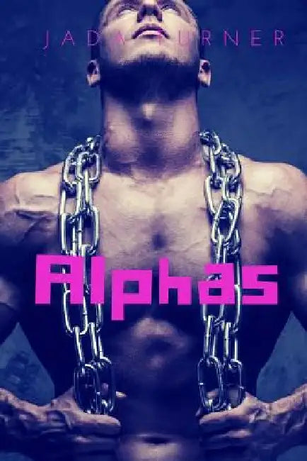 Alphas: A Paranormal Romance Collection by Jada Turner