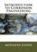 Introduction to Corrosion Engineering by Mouafak a. Zaher