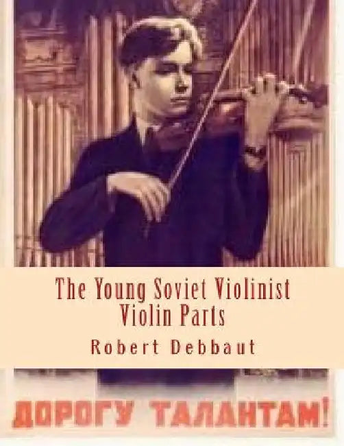 Young Soviet Violinist--Violin Parts: Solo Works for Young Violinists by Soviet Composers
