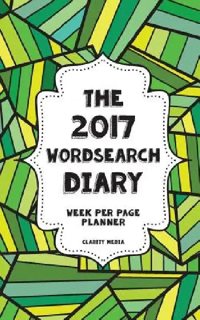 The 2017 Wordsearch Diary: Week per page by Clarity Media