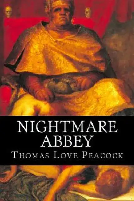 Nightmare Abbey by Thomas Love Peacock