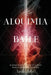 La Alquimia del Baile: El Baile Sagrado como un Camino hacia la Bailarina Universal by Sanchez, Alexandra