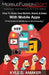 How To Grow Your Market, Brand, & Sales With Mobile Apps by Kyle D. Amaker
