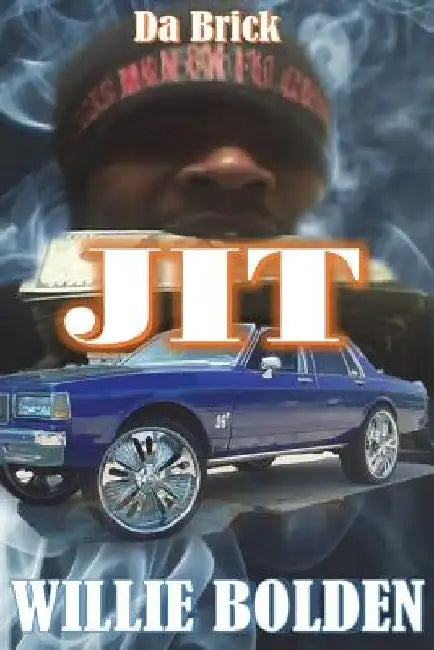 Jit by Willie Bolden