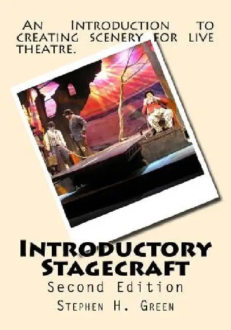 Introductory Stagecraft by Stephen H. Green