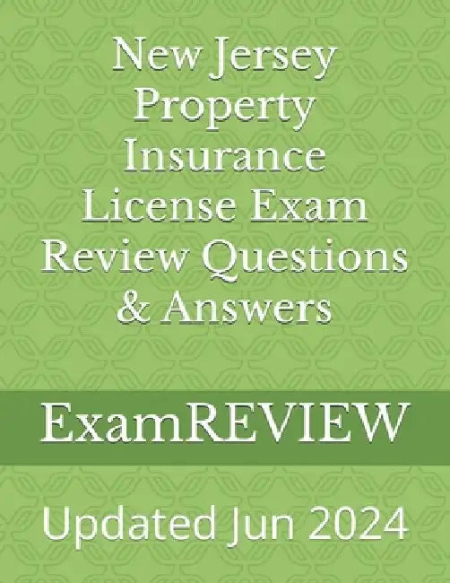 New Jersey Property Insurance License Exam Review Questions & Answers by Mike Yu