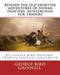 Beyond the old frontier: adventures of Indian-fighters, hunters, and fur-traders: By: George Bird Grinnell. (Worlds classics) illustrated by George Bird Grinnell