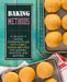 Baking Methods: An Easy Baking Cookbook Filled With Simple Baking Methods for Quiches, Biscuits, and Muffins by Booksumo Press